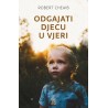 ODGAJATI DJECU U VJERI