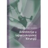 ANESTEZIJA U LAPAROSKOPSKOJ KIRURGIJI