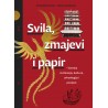 SVILA, ZMAJEVI I PAPIR