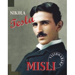 VIZIONARSKE MISLI-Nikola Tesla