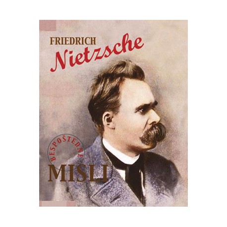 BESPOŠTEDNE MISLI -Friedrich Nietzsche