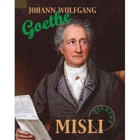 ŽIVOTNE MISLI-Johann Wolfgang Goethe