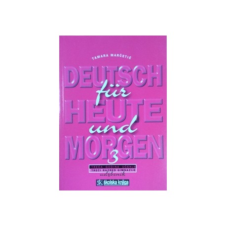 Deutsch fur heute und morgen 3 udžbenik