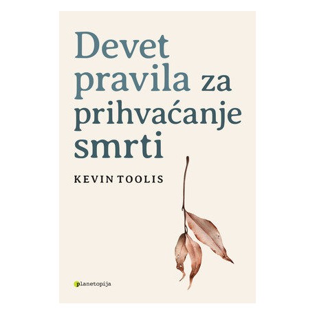 DEVET PRAVILA ZA PRIHVAĆANJE SMRTI