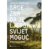SRCE ZNA DA JE LJEPŠI SVIJET MOGUĆ
