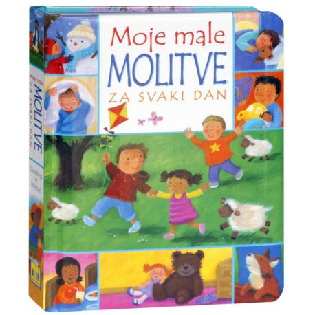 MOJE MALE MOLITVE ZA SVAKI DAN