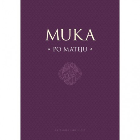 MUKA PO MATEJU