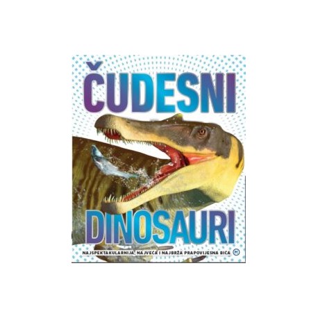 ČUDESNI DINOSAURI