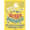 PRIČE ZA LAKU NOĆ ZA MLADE BUNTOVNICE -100 žena koje su emigrirale i promijenile svijet