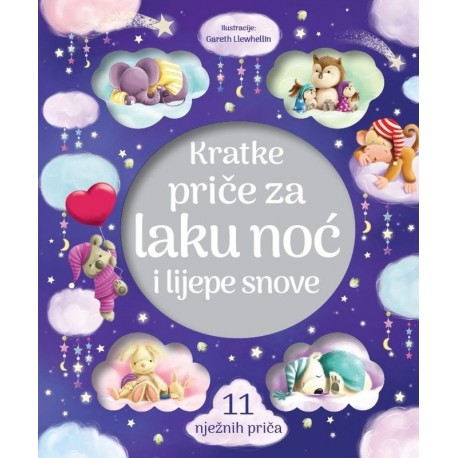 KRATKE PRIČE ZA LAKU NOĆ I LIJEPE SNOVE