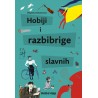 HOBIJI I RAZBIBRIGE SLAVNIH
