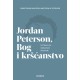 JORDAN PETERSON, BOG I KRŠĆANSTVO