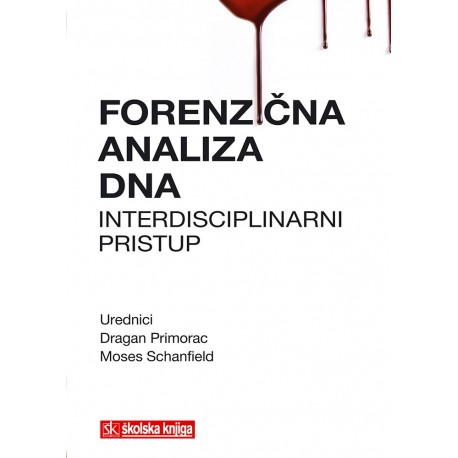 FORENZIČNA ANALIZA DNA:Interdisciplinarni pristup