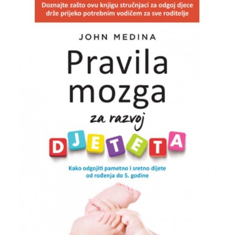 PRAVILA MOZGA ZA RAZVOJ DJETETA