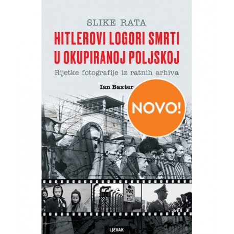 HITLEROVI LOGORI SMRTI U OKUPIRANOJ POLJSKOJ