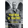 VATRA U VATRI: Ivo Andrić - jedan europski život