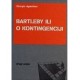 BARTLEBY ILI O KONTINGENCIJI