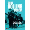 DOBA ROLLING STONESA-Biografija najvećeg rock benda na svijetu