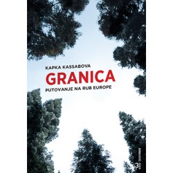 GRANICA: Putovanje na rub Europe