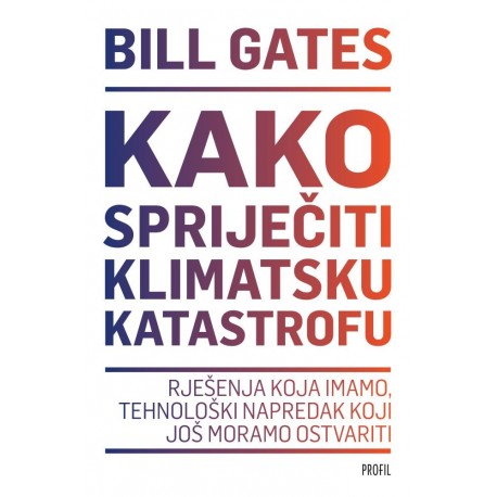 KAKO SPRIJEČITI KLIMATSKU KATASTROFU