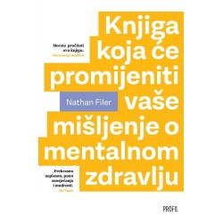 KNJIGA KOJA ĆE PROMIJENITI VAŠE MIŠLJENJE O MENTALNOM ZDRAVLJU