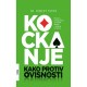 KOCKANJE- KAKO PROTIV OVISNOSTI