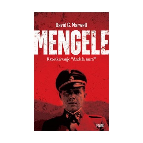 MENGELE: Razotkrivanje Anđela smrti