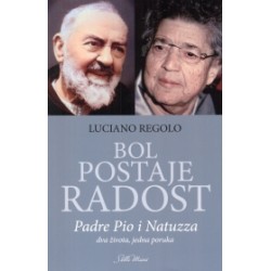 Bol postaje radost Padre Pio i Natuzza