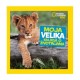 MOJA VELIKA KNJIGA O ŽIVOTINJAMA- National Geographic Kids