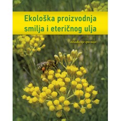 Ekološka proizvodnja smilja i eteričnog ulja