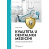 KVALITETA U DENTALNOJ MEDICINI