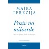 Majka Terezija - Poziv na milosrđe