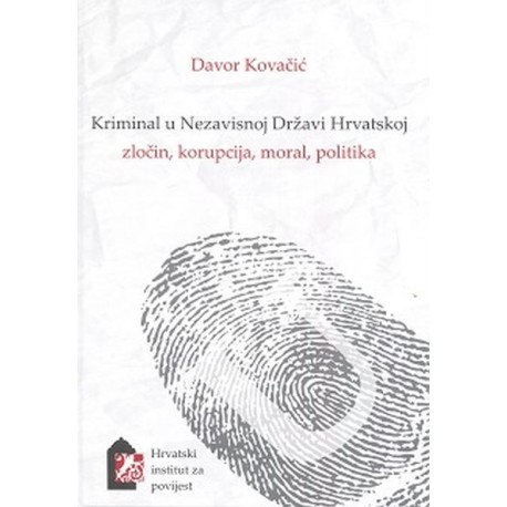 KRIMINAL U NEZAVISNOJ DRŽAVI HRVATSKOJ