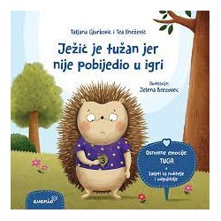 JEŽIĆ JE TUŽAN JER NIJE POBIJEDIO U IGRI - slikovnica