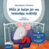 MIŠIĆ JE TUŽAN JER MU NEDOSTAJU RODITELJI - slikovnica
