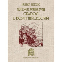 SREDNJOVJEKOVNI GRADOVI U BOSNI I HERCEGOVINI