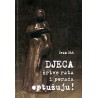 DJECA ŽRTVE RATA I PORAĆA OPTUŽUJU!