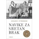 NAVIKE ZA SRETAN BRAK