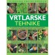 VRTLARSKE TEHNIKE