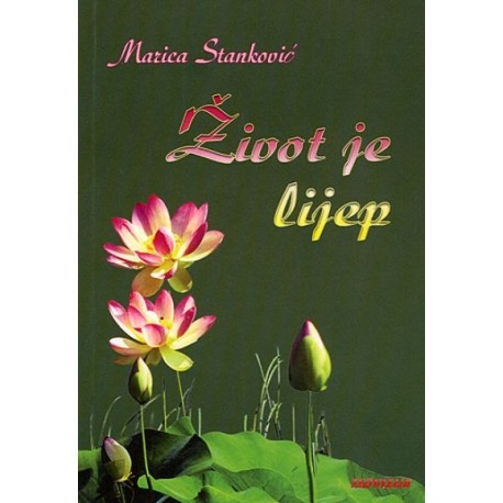 ŽIVOT JE LIJEP