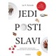 JEDI, POSTI, SLAVI