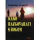 Kako razgovarati s Bogom