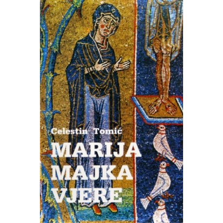 MARIJA MAJKA VJERE