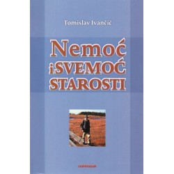 NEMOĆ I SVEMOĆ STAROSTI