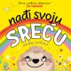 NAĐI SVOJU SREĆU