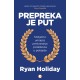 PREPREKA JE PUT