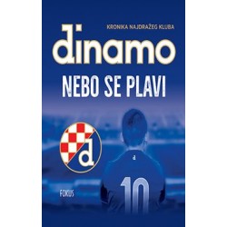 NEBO SE PLAVI- Kronika najdražeg kluba Dinamo
