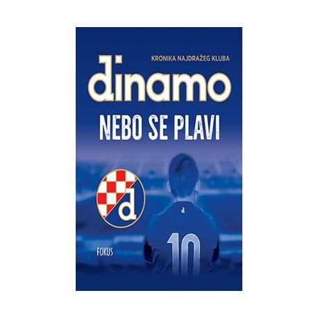 NEBO SE PLAVI- Kronika najdražeg kluba Dinamo