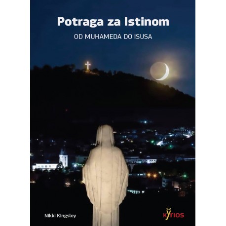 POTRAGA ZA ISTINOM - od Muhameda do Isusa