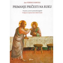 PRIMANJE PRIČESTI NA RUKU - Povijesni, pravni i pastoralni pogledi